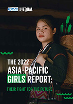 「アジア太平洋ガールズレポート2022 未来に向けた女の子たちの挑戦」　出版年: 2022年