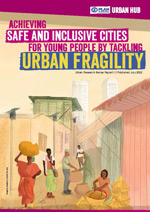 「都市の脆弱性に取り組み、ユースにとって安全で包摂的な都市を実現する」　出版年: 2022年
