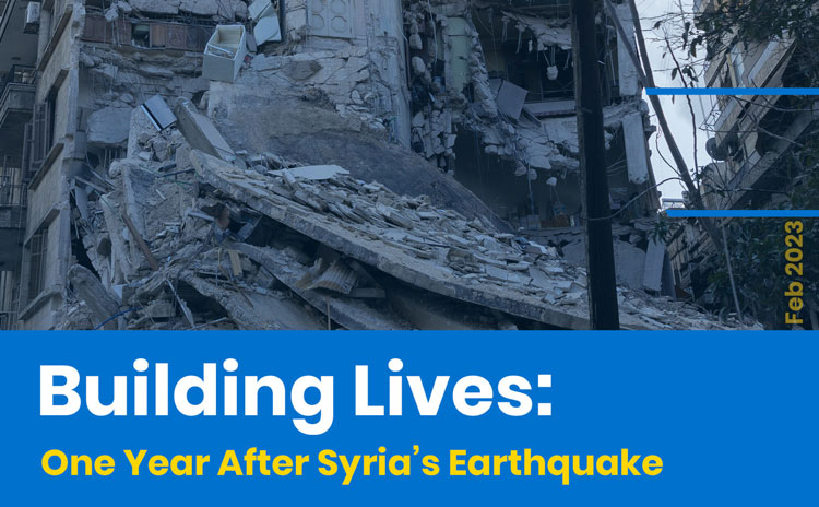 写真：building Lives: One Year After Syria's Earthquake
